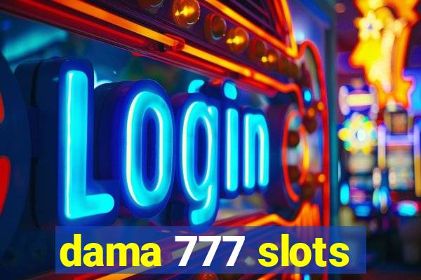 dama 777 slots